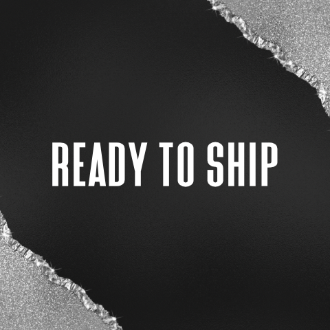 READY TO SHIP